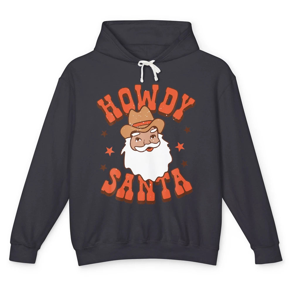 Howdy Santa Claus Western Cowboy Merry Christmas Retro Xmas Unisex Lightweight Hoodie