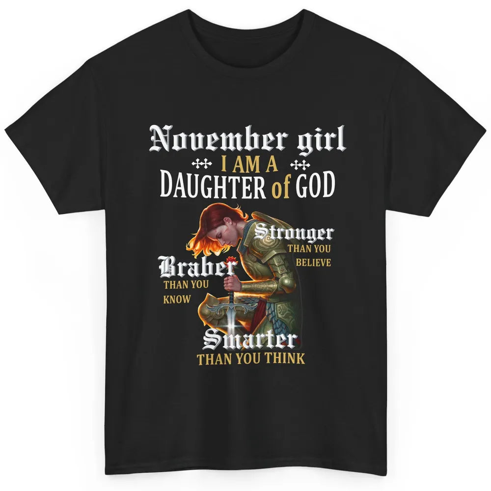 Birthday November Girl I'm A Daughter Of God Birthday Gift Classic Unisex T-Shirt