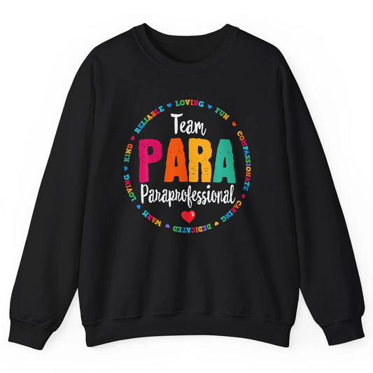 Team Paraprofessional Para Teacher Assistant Education Heart Unisex Crewneck Sweatshirt