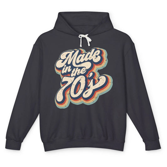 Retro Vintage Made In The 70's 1970s Born Birthday Day Gift Unisex Lightweight Hoodie