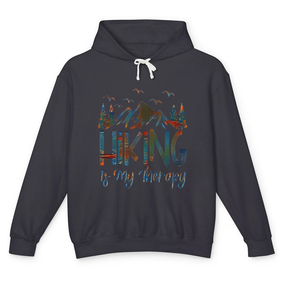 Hiking Is My Therapy Mountain Hike Wander Camping Outdoor Unisex Lightweight Hoodie