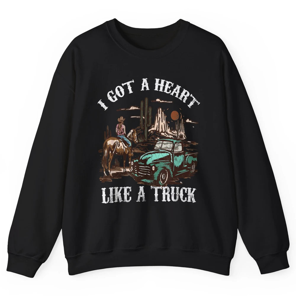 Western Sunset Cowgirl I Got Heart Like Truck Rodeo Cactus Unisex Crewneck Sweatshirt