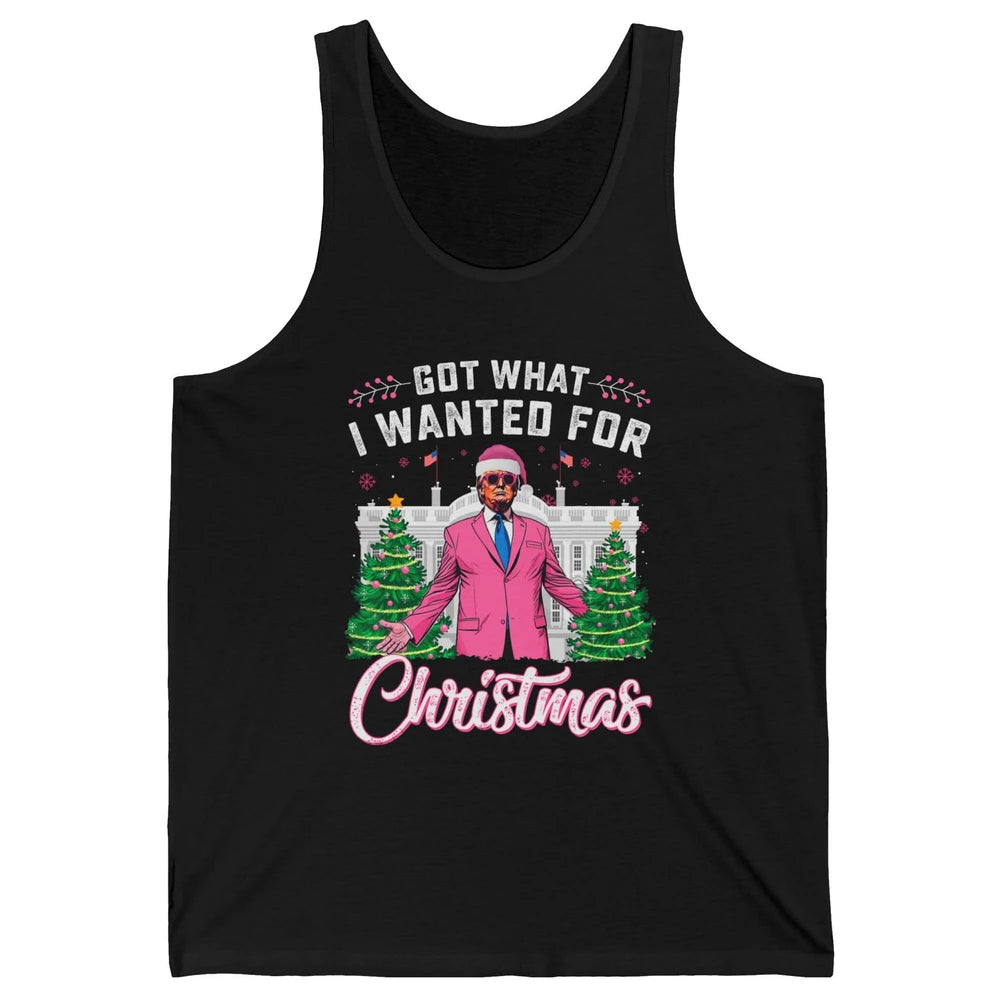 Funny Got What I Wanted For Christmas Trump Political Sarcastic Donald Trump Xmas Unisex Jersey Tank