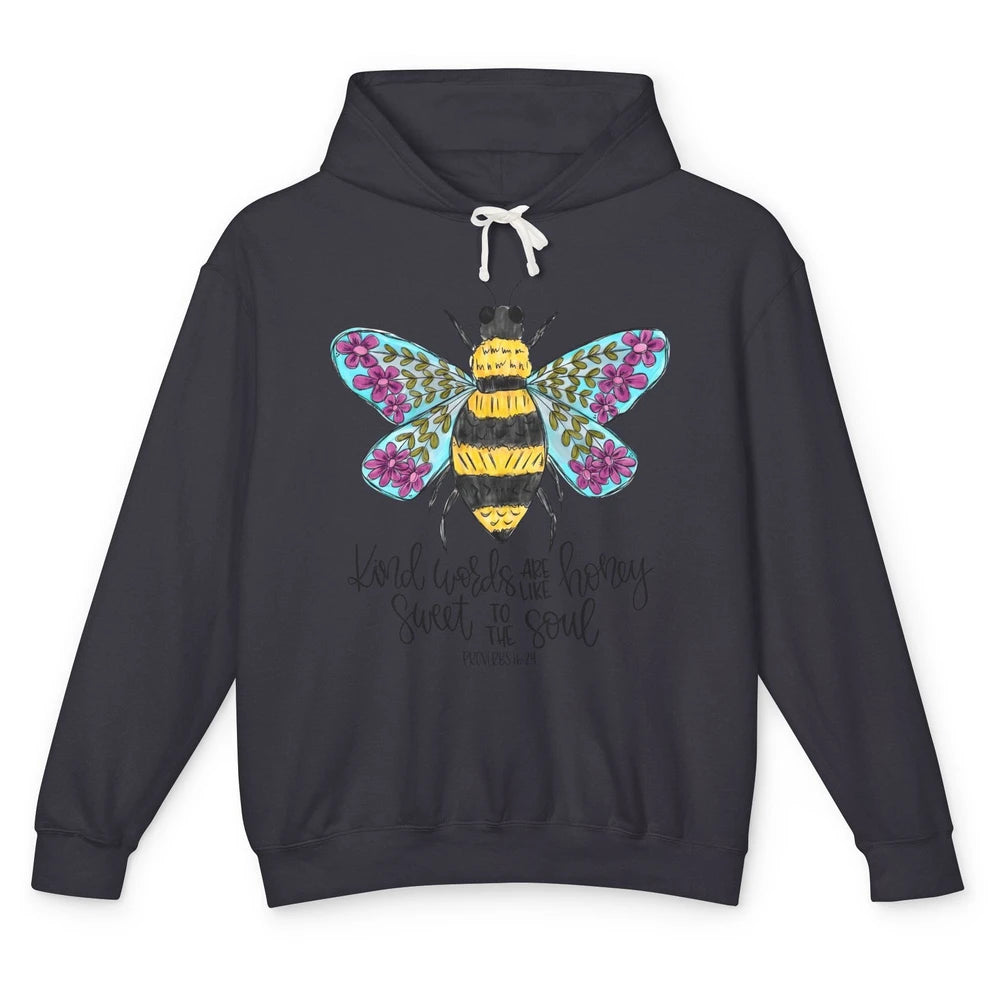 Christian Kind Words Are Like Honey Bible Verse Religious Unisex Lightweight Hoodie