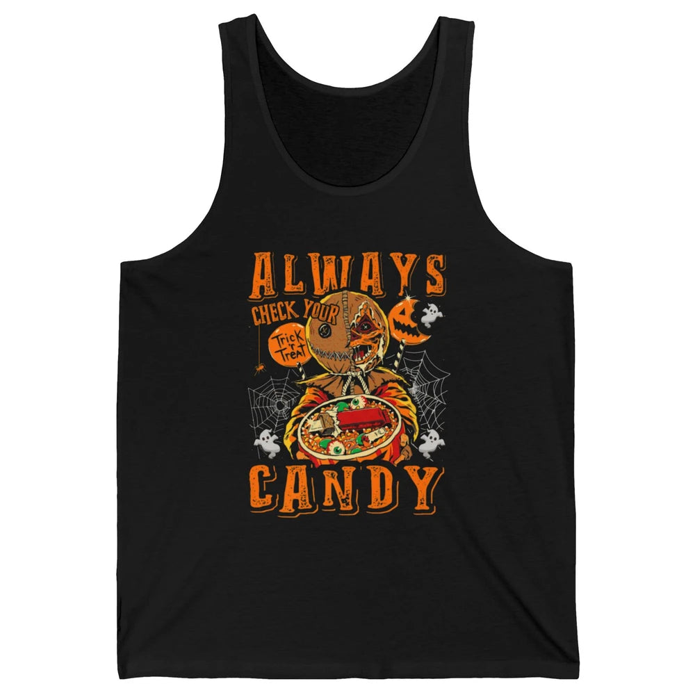 Always Check Your Candy Trick Treat Pumpkin Spooky Halloween Unisex Jersey Tank