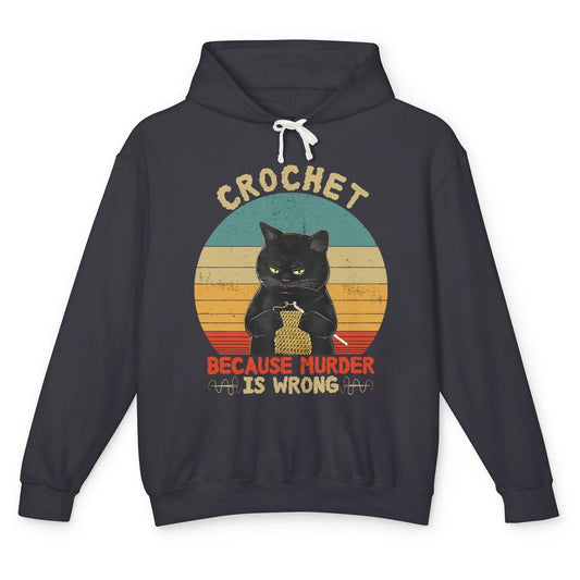 Black Cat Crochet Because Murder Is Wrong Knitting Retro Unisex Lightweight Hoodie