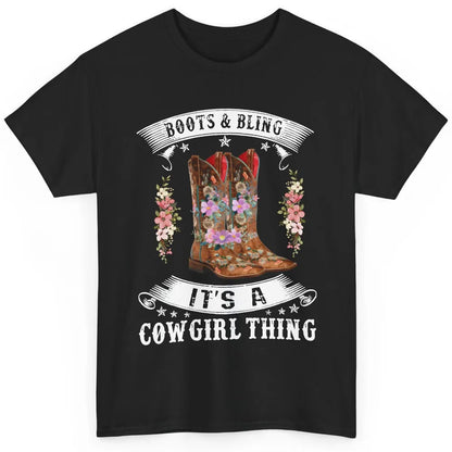 Floral Cowgirl Boots And Bling Cowgirl Thing Western Country Classic Unisex T-Shirt