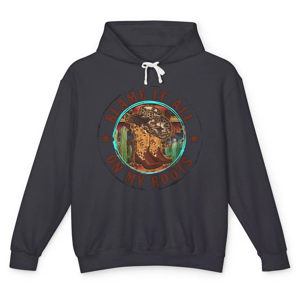 Retro Leopard Cowboy Boots Blame It On My Roots Western Girl Unisex Lightweight Hoodie