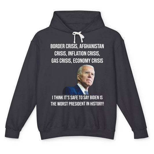 Joe Biden Worst President In History Anti Biden US Crisis Unisex Lightweight Hoodie