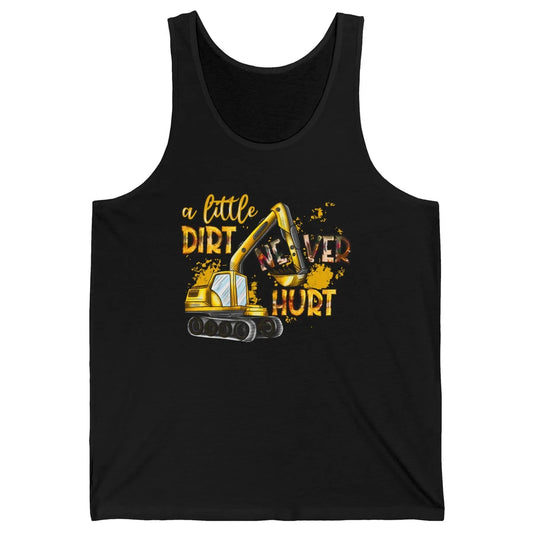 A Little Dirt Never Hurt Construction Bulldozer Excavator Unisex Jersey Tank