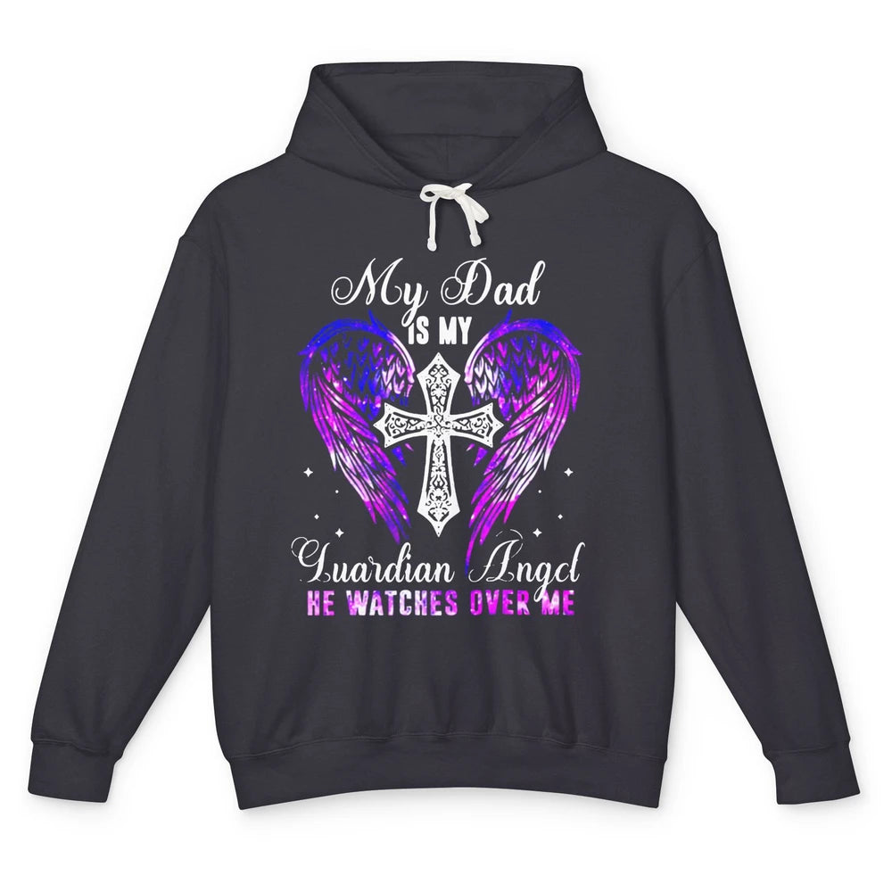 My Dad Is My Guardian Angel He Watches Over Me Angel Wings Unisex Lightweight Hoodie