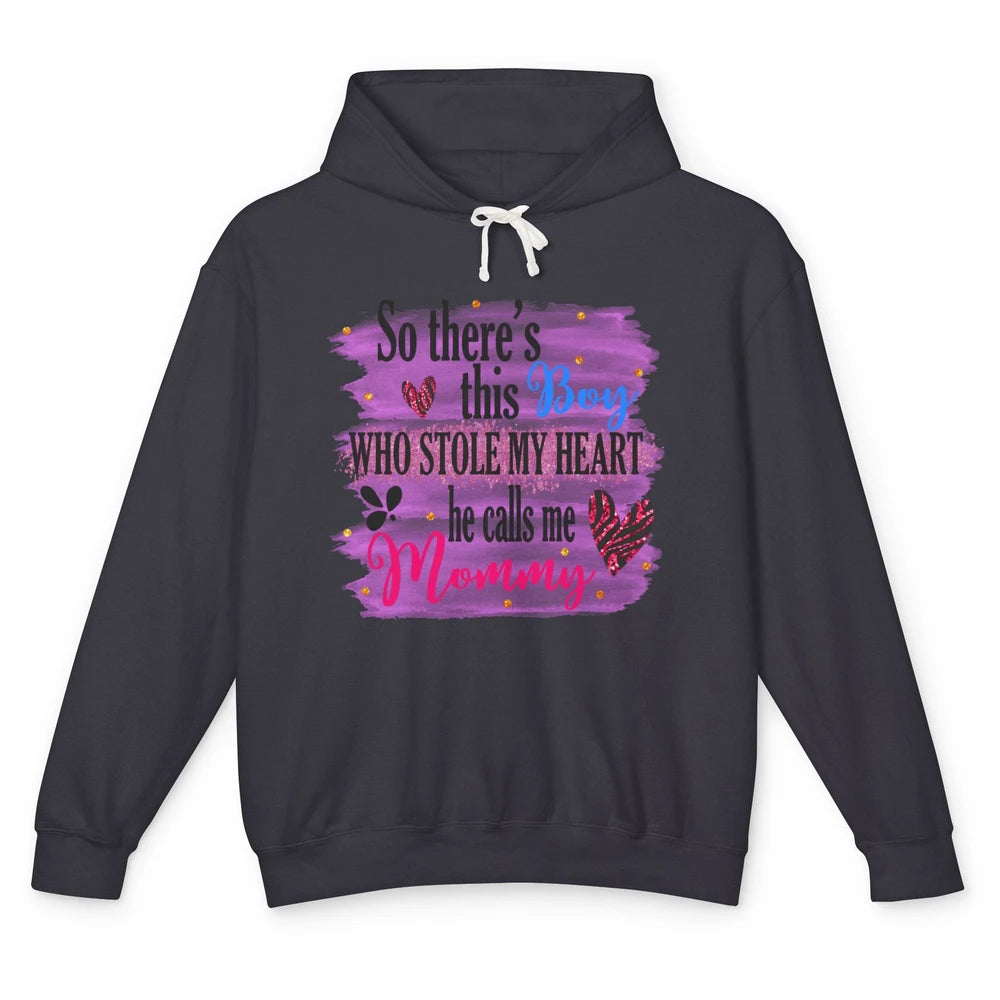 So There This Boy Stole My Heart Call Me Mommy Mothers Day Unisex Lightweight Hoodie