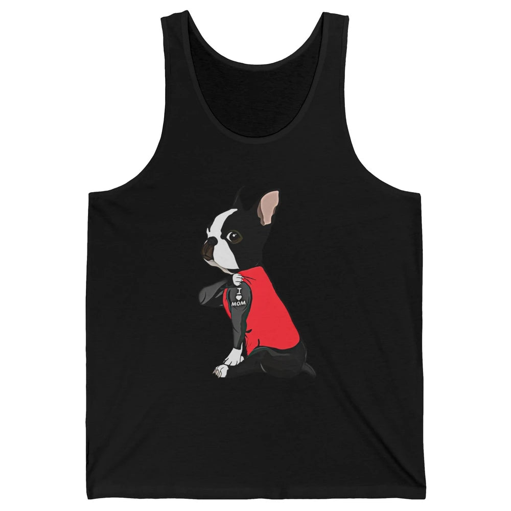 Boston Terrier I Heart Mom Dog Mother Boston Terrier Dog Mom Unisex Jersey Tank