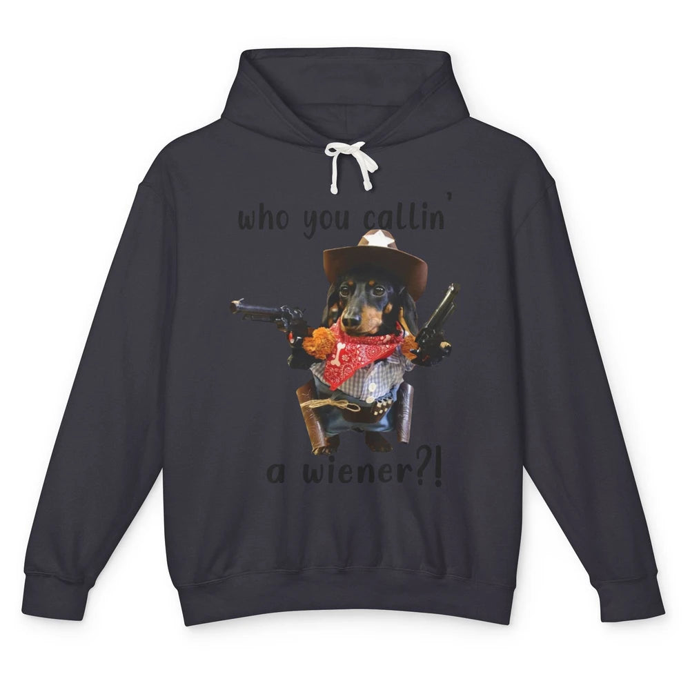 Retro Dachshund Cowboy Who You Call A Wiener Western Cowboys Unisex Lightweight Hoodie