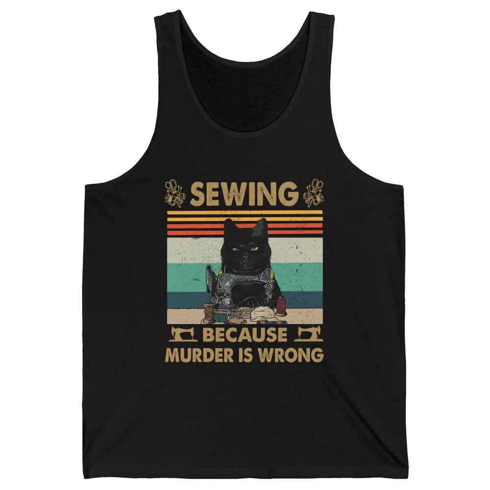 Vintage Black Cat Sewing Because Murder is Wrong Yarning Unisex Jersey Tank