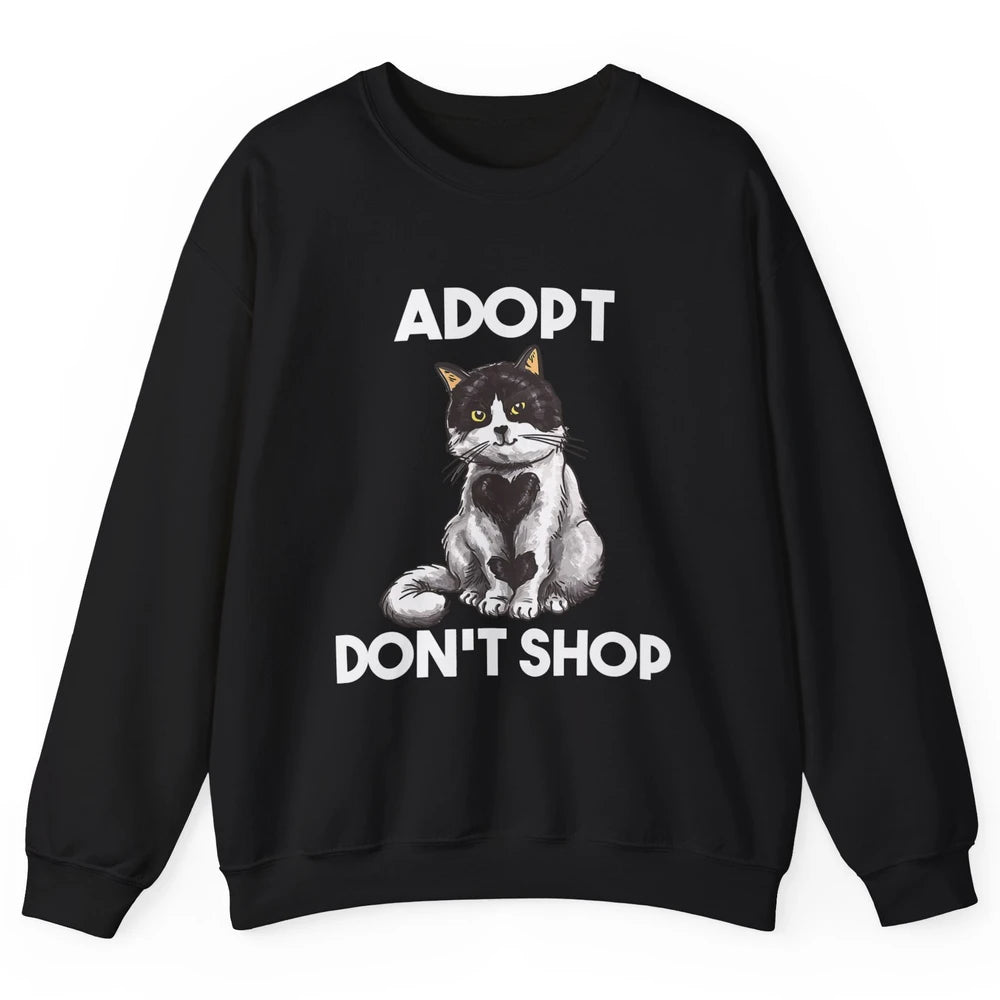 Adopt Dont Shop Black White Cat Rescue Animal Pet Rescuer Unisex Crewneck Sweatshirt