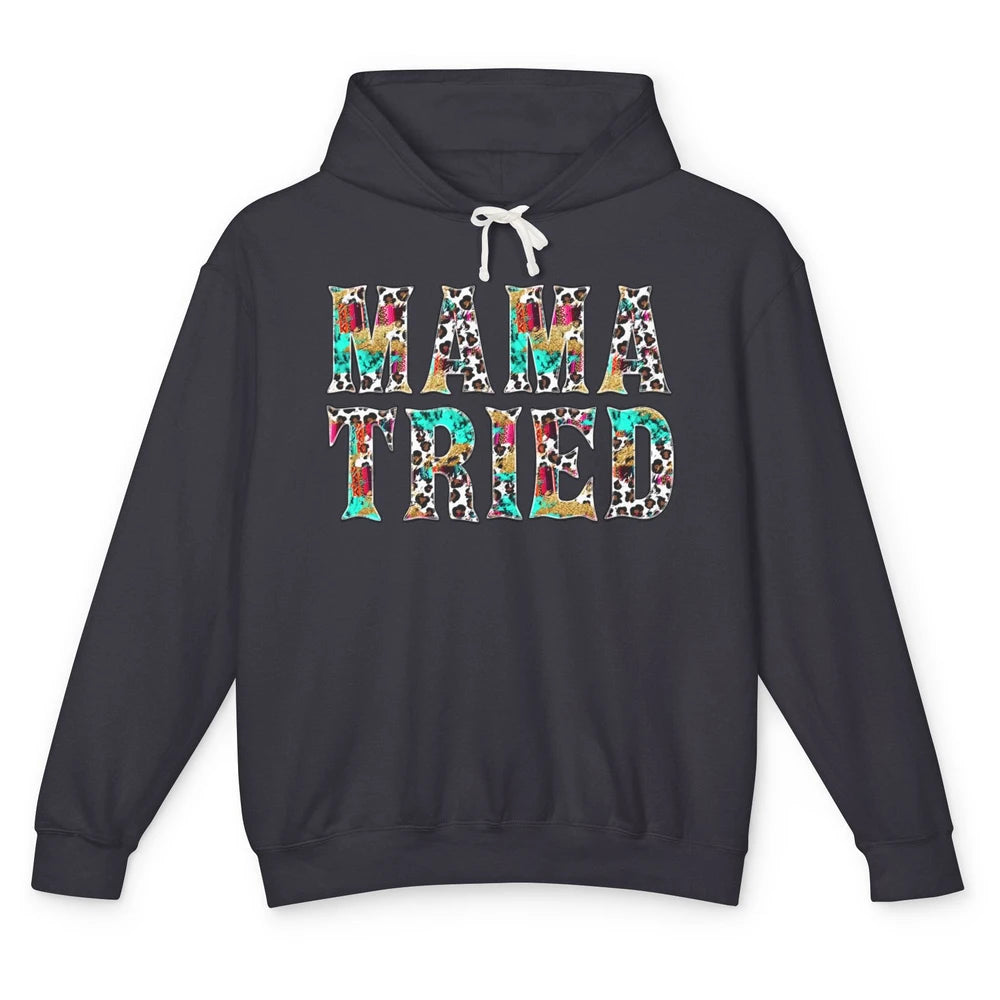 Retro Leopard Mama Tried Western Country Turquoise Cowgirl Unisex Lightweight Hoodie