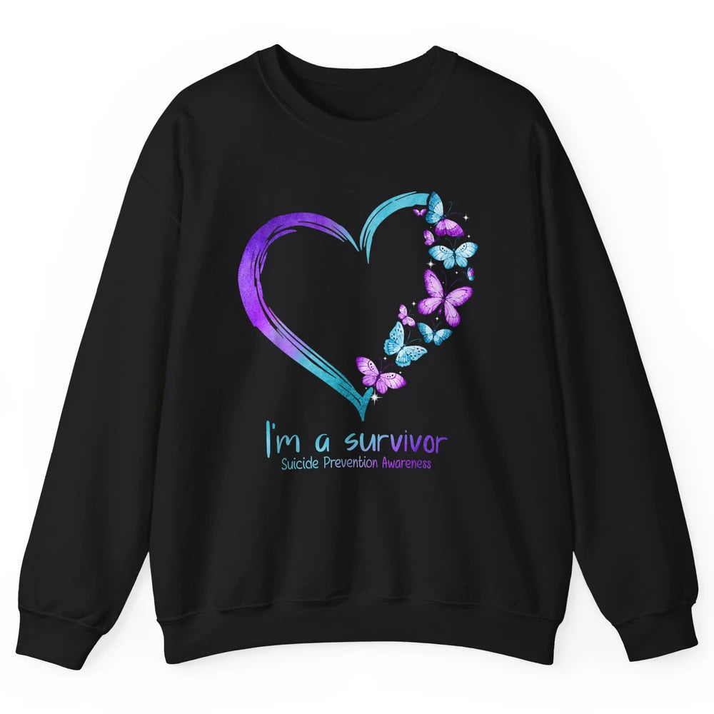 Butterfly Heart Im Survivor Suicide Prevention Awareness Unisex Crewneck Sweatshirt