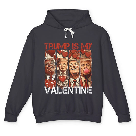 Trump Is My Valentine Funny Donald Trump President Blowing Bubble Gum Love Heart Political Valentine's Day Unisex Lightweight Hoodie