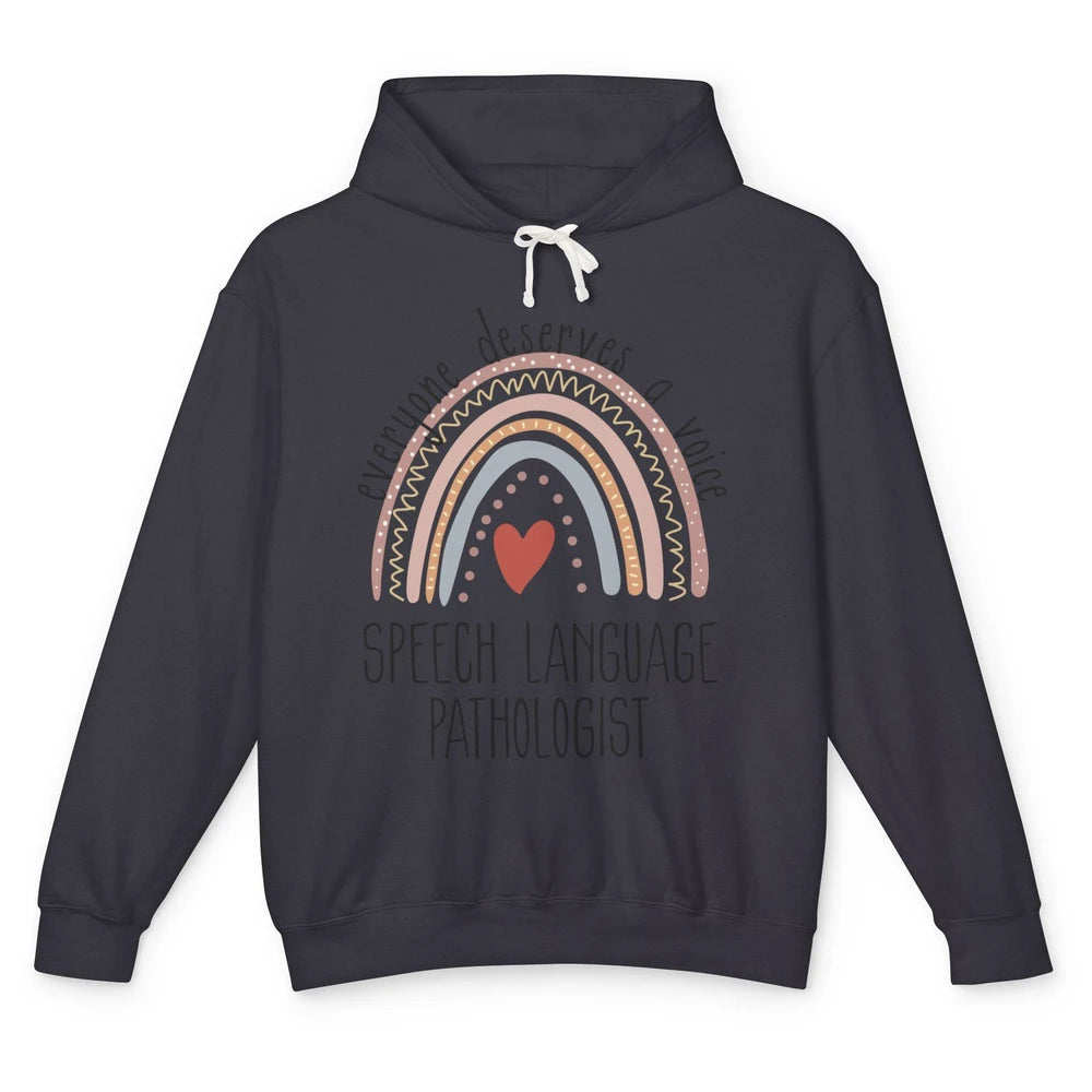 Speech Language Pathologist Everyone Deserves A Voice SLP Unisex Lightweight Hoodie