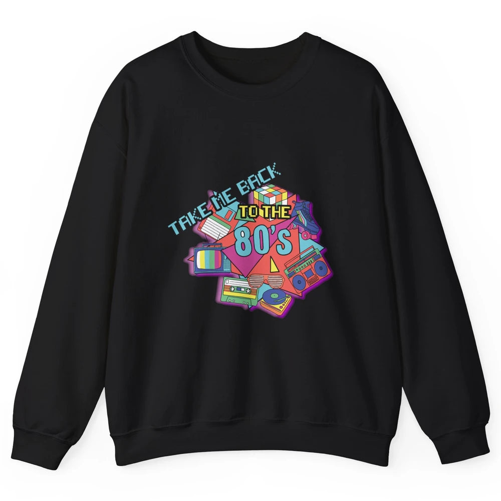 Take Me Back To The 80s Vintage 1980s Born Birthday Party Unisex Crewneck Sweatshirt