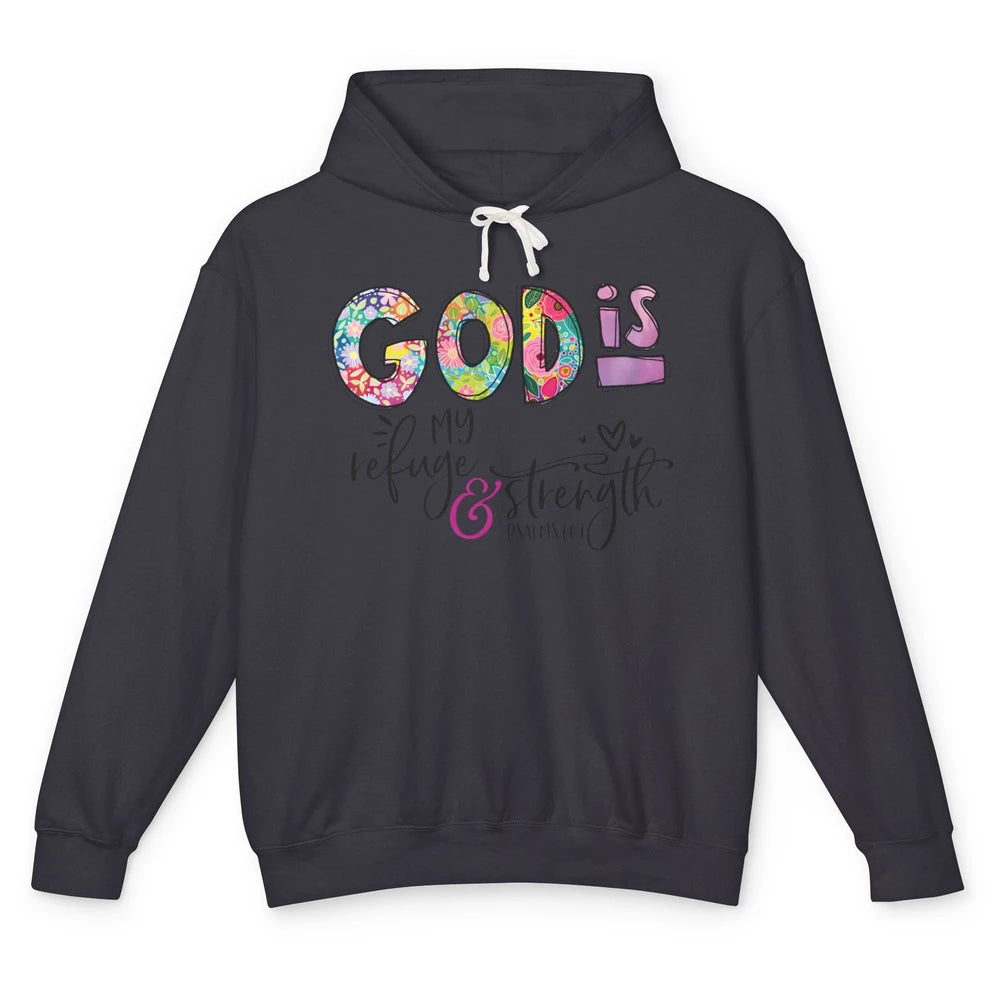 Floral Christian God Is My Refuge And Strength Bible Verse Unisex Lightweight Hoodie