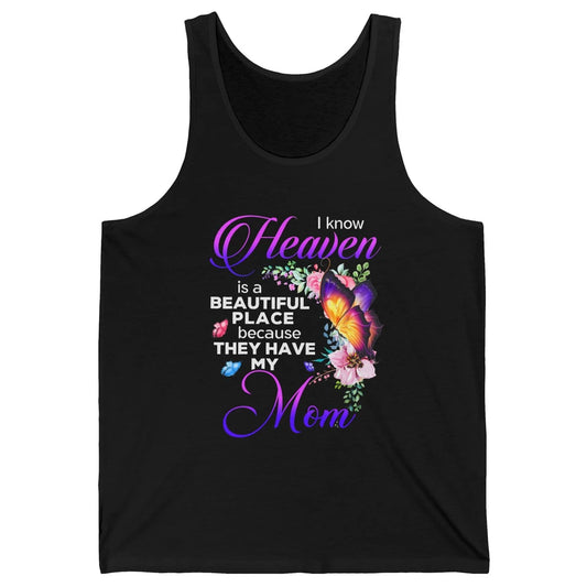 Butterfly Heaven's Beautiful They Have My Mom Guardian Angel Unisex Jersey Tank