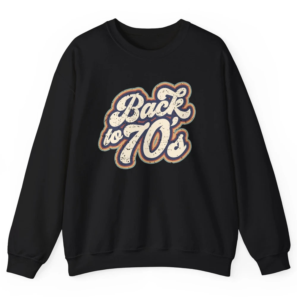 Vintage Made In The 70s Back To 1970s Born Birthday Day Gift Unisex Crewneck Sweatshirt