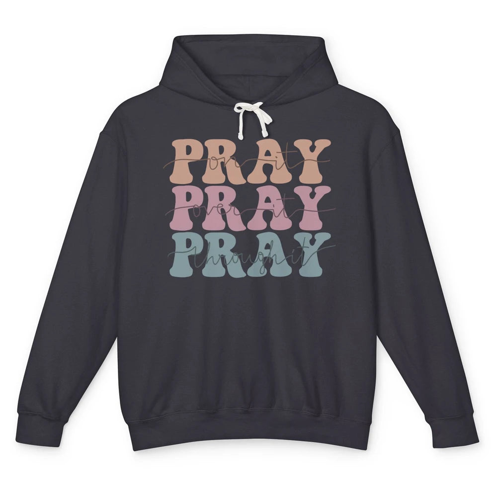 Retro Pray On It Over It Christian Bible Faith In Jesus Unisex Lightweight Hoodie