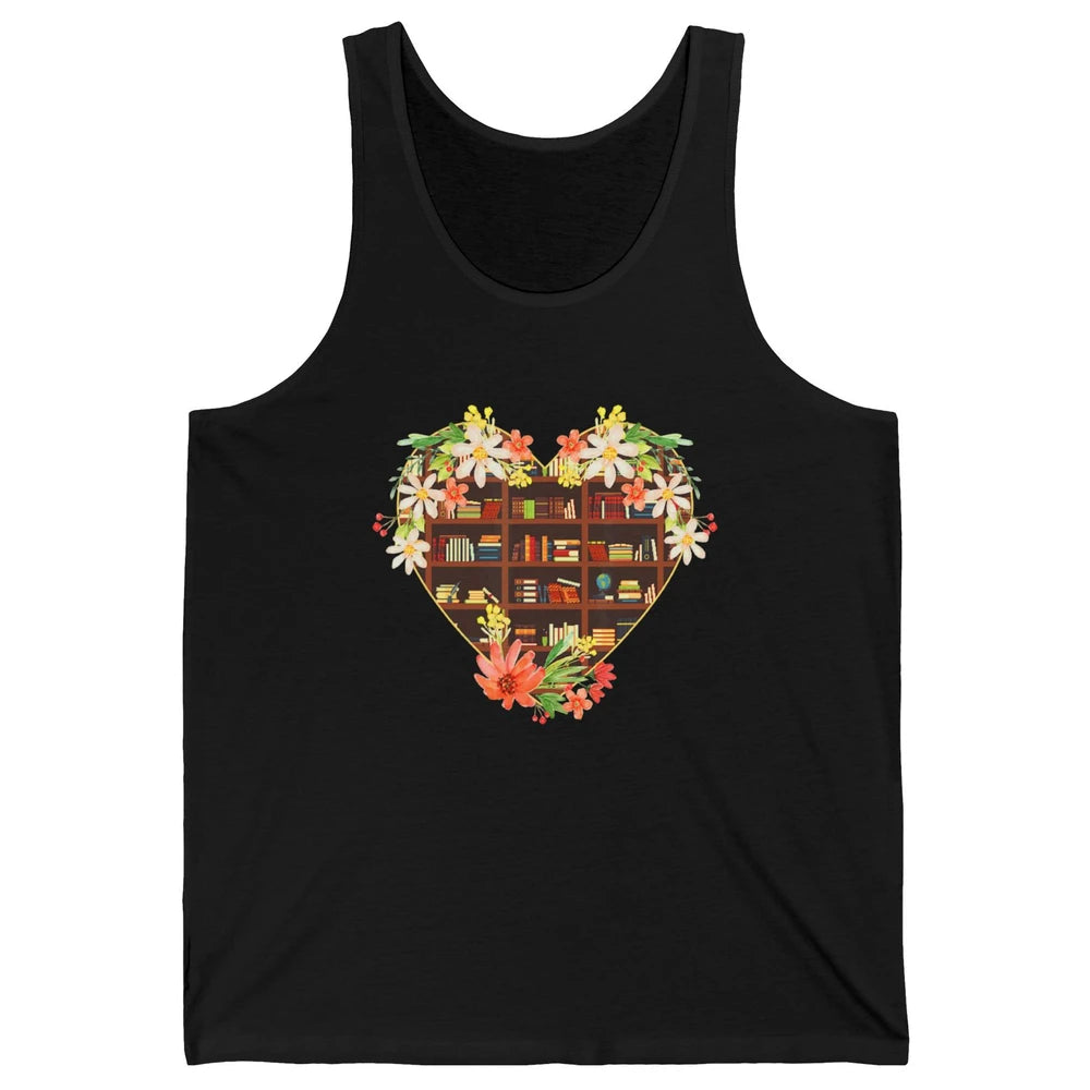 Bookshelf Heart Reading Book Floral Librarian Library Books Unisex Jersey Tank