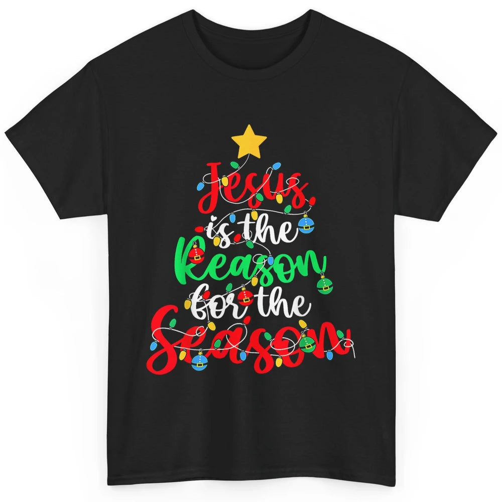 Merry Christmas Jesus The Reason For Season Xmas Tree Lights Classic Unisex T-Shirt