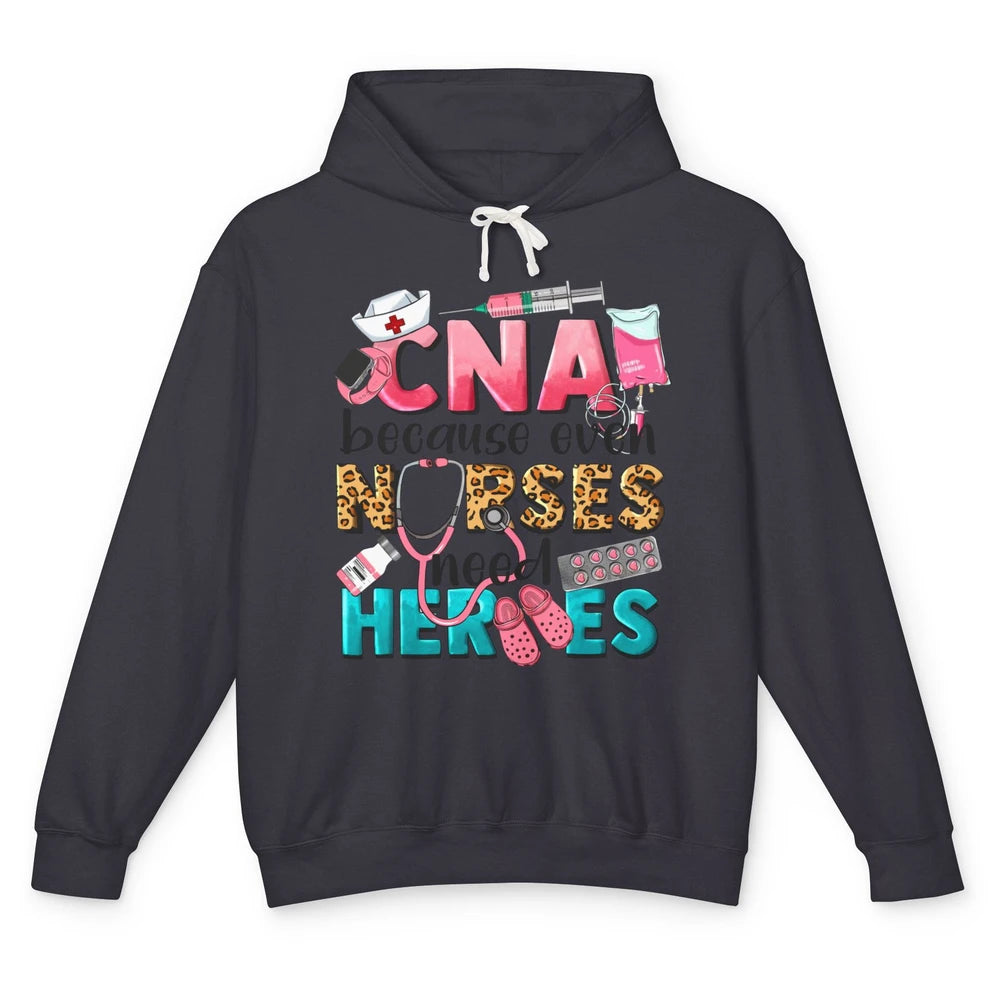 Leopard CNA Because Even Nurse Need Heroes Western CNA Nurse Unisex Lightweight Hoodie