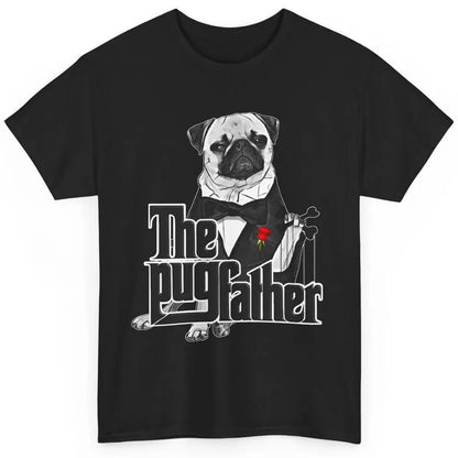 The PugFather Funny Puggy Face Pug Dad Dog Lovers Gifts Classic Unisex T-Shirt