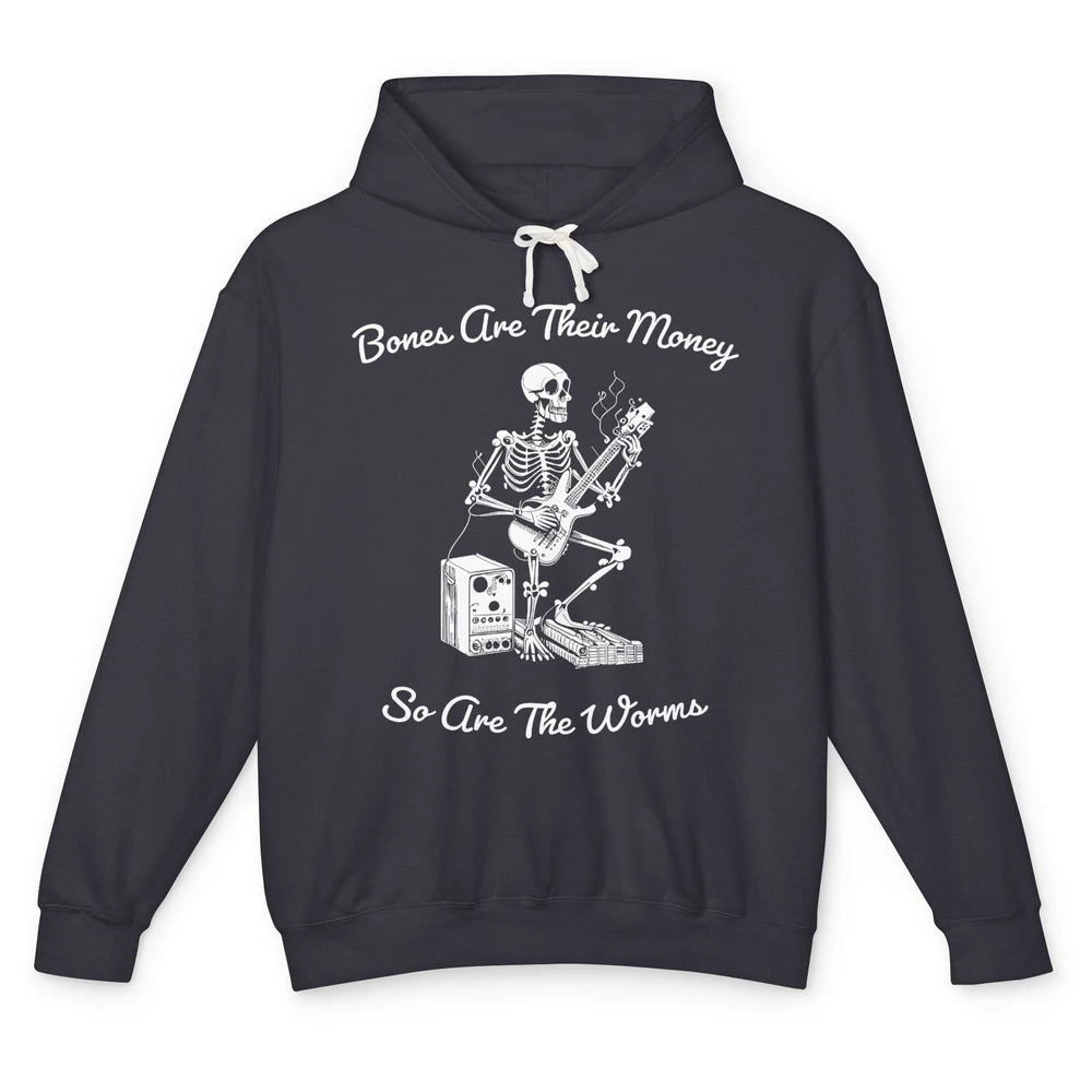 Funny Skeleton Play Guitar Bones Are Their Money Guitarist Unisex Lightweight Hoodie