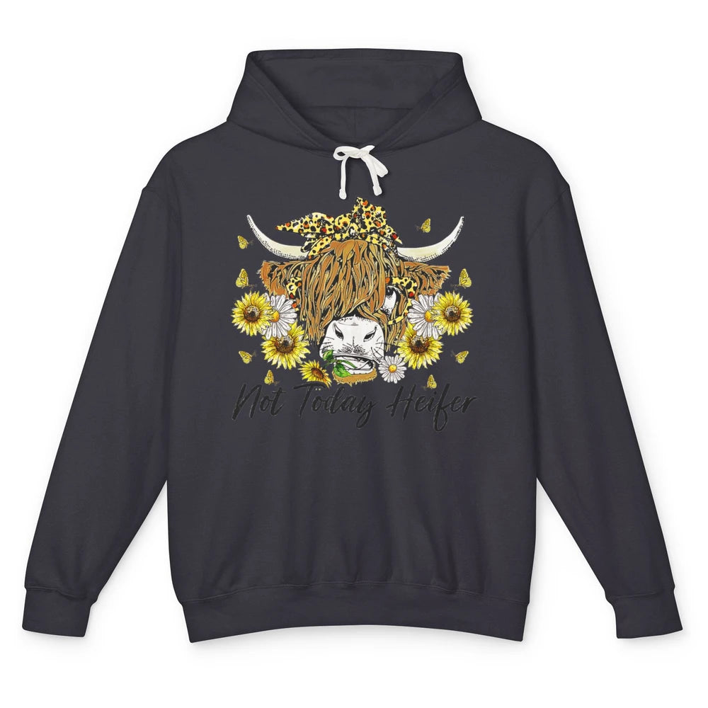 Not Today Heifer Highland Cow Leopard Sunflower Farm Animal Unisex Lightweight Hoodie