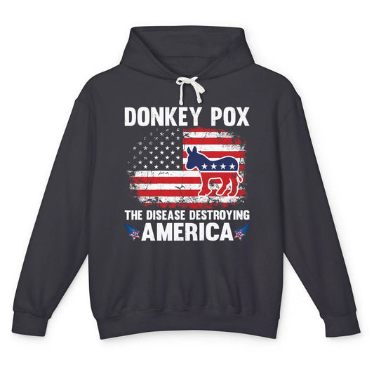 US Flag Donkey Pox The Disease Destroying America Democratic Unisex Lightweight Hoodie