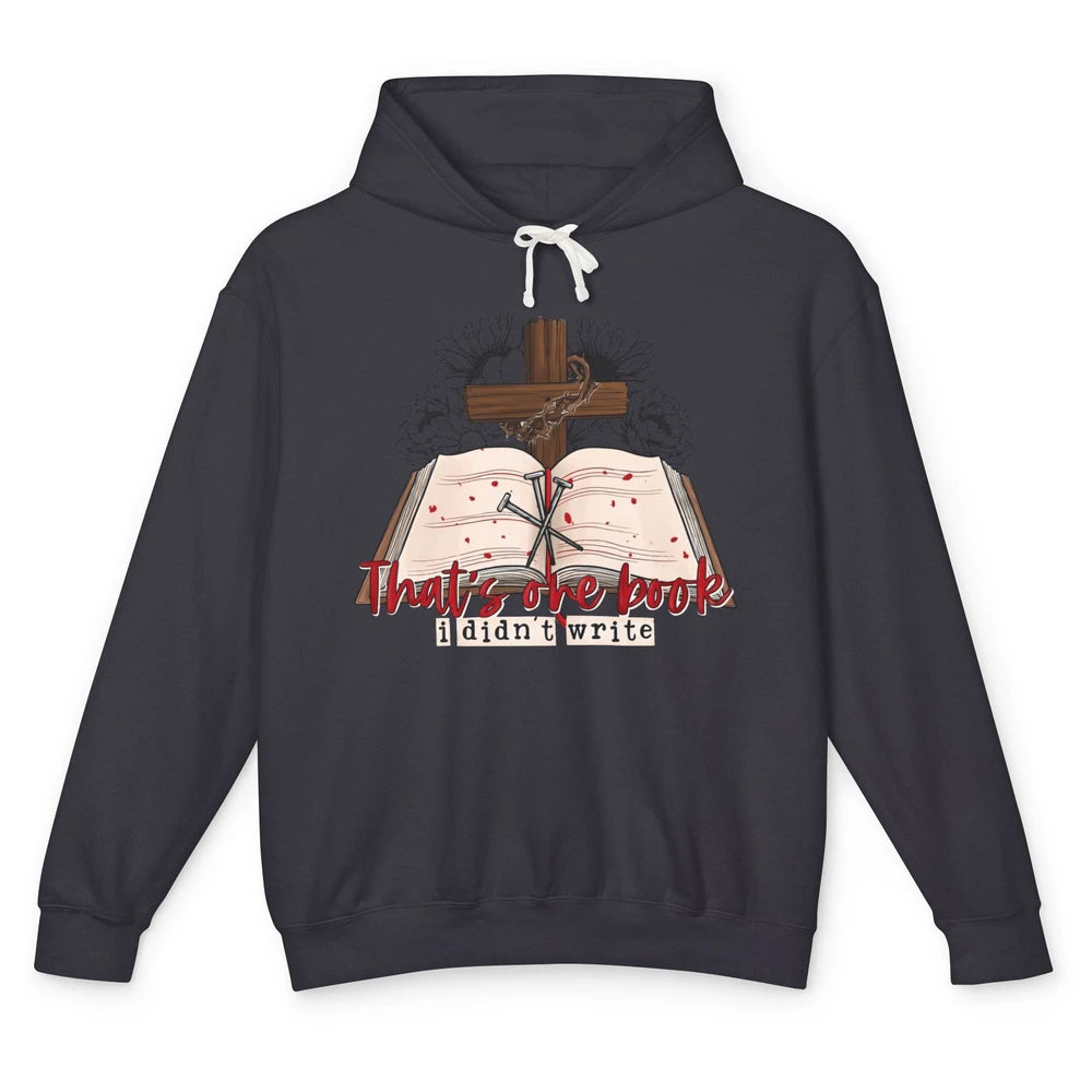 Retro Bible That's One Book I Didn't Write Western Christian Unisex Lightweight Hoodie