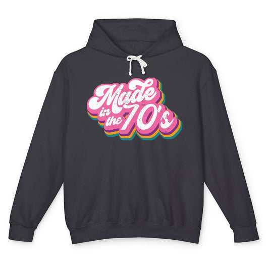 Retro Vintage Made In The 70's 1970s Born Birthday 70s Born Unisex Lightweight Hoodie