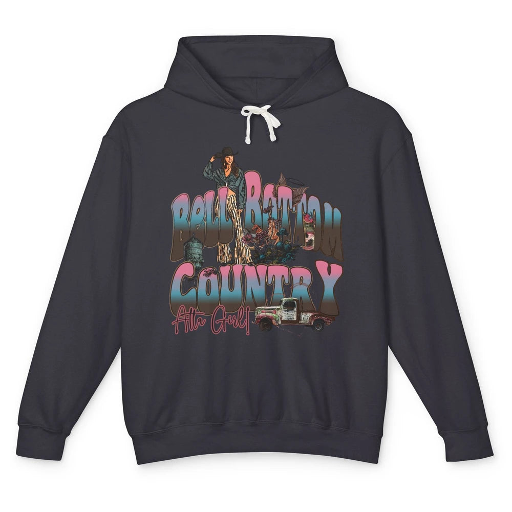 Cowgirl Bell Bottom Country Atta Girl Western Small Town Unisex Lightweight Hoodie