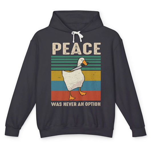 Funny Goose Peace Was Never An Option Sarcastic Goose Unisex Lightweight Hoodie