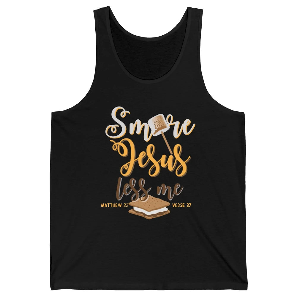 Smore Jesus Less Me Christian Pun Camping Camper Religion Unisex Jersey Tank