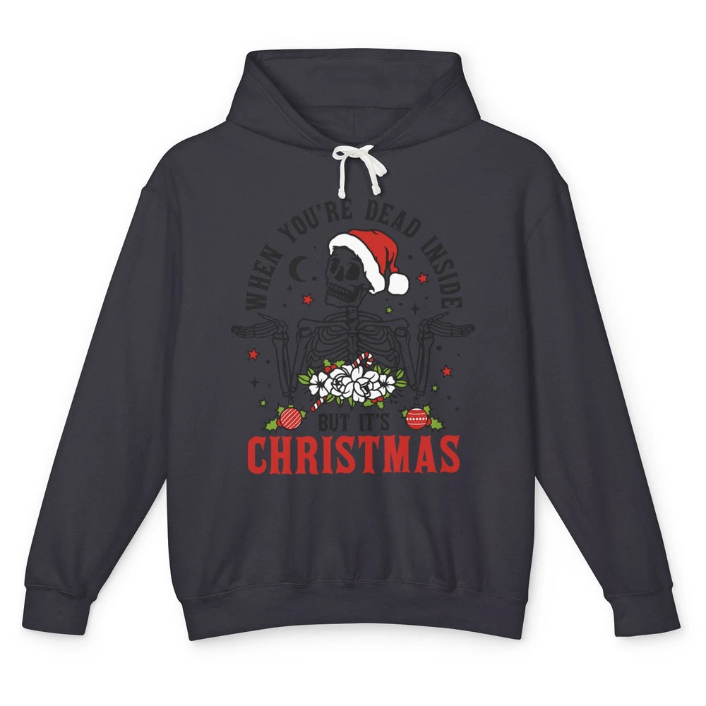 Funny Skeleton Christmas Dancing Dead Inside But Its Holiday Unisex Lightweight Hoodie