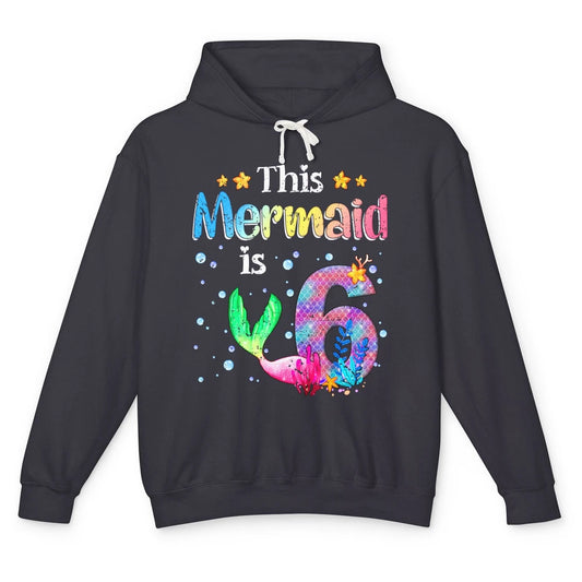 This Mermaid Is 6 Years Old 6th Birthday Boy Girl Gift Unisex Lightweight Hoodie