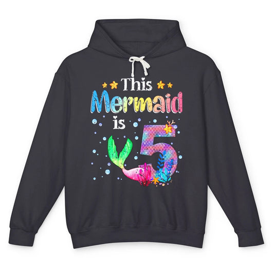 This Mermaid Is 5 Years Old 5th Birthday Boy Girl Gift Unisex Lightweight Hoodie