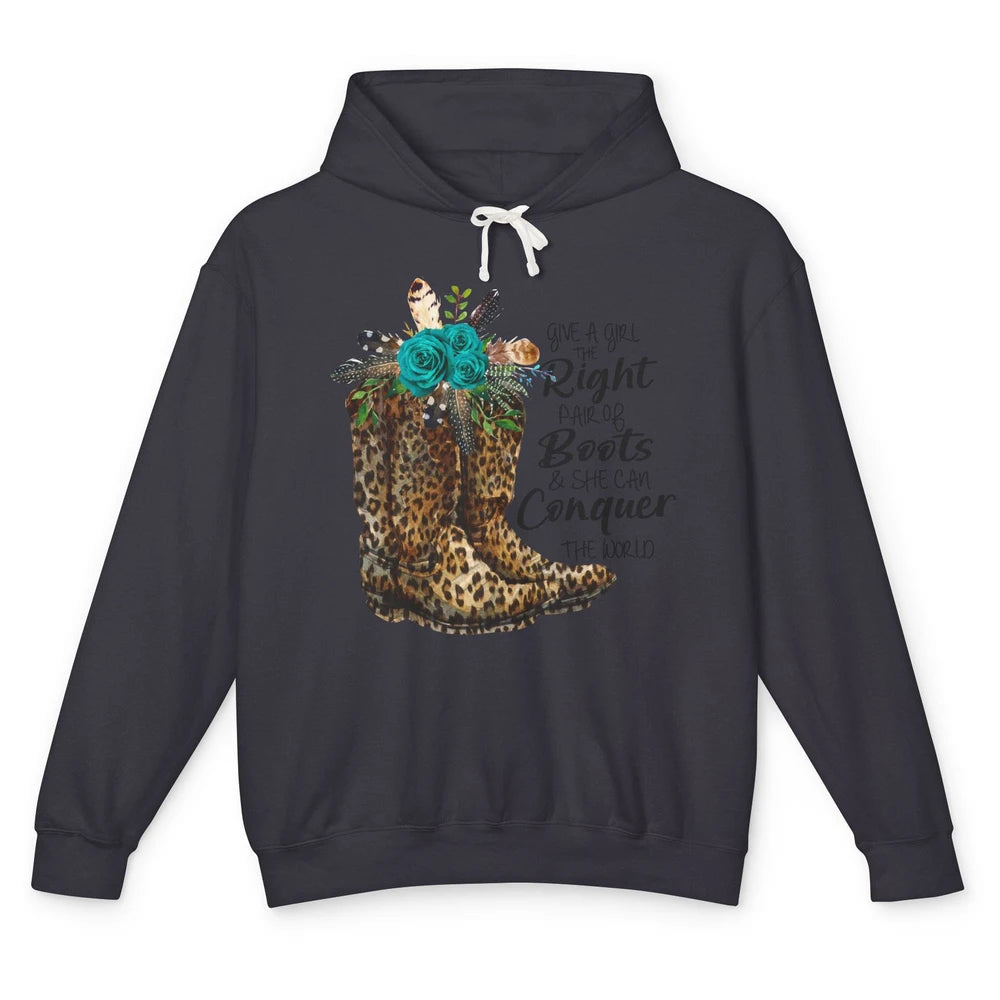 Western Cowgirl Give A Girl Right Pair Of Boots Cowboy Boots Unisex Lightweight Hoodie