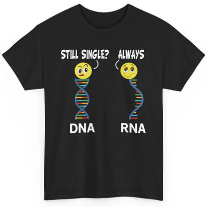 Funny Biology Biologist Microbiology DNA RNA Humor Teacher Classic Unisex T-Shirt