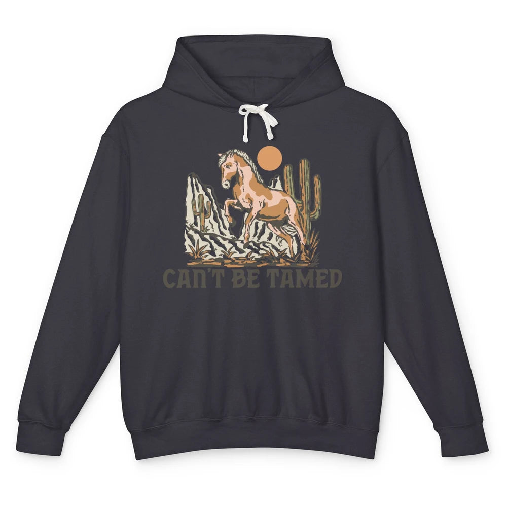 Retro Horse Desert Cactus Sunset Can't Be Tamed Western Unisex Lightweight Hoodie