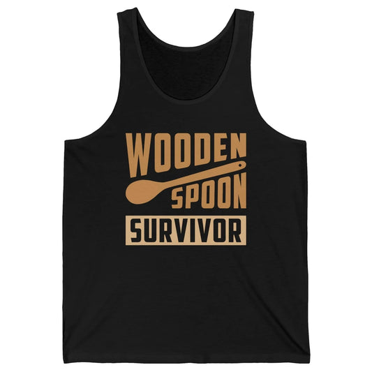 Wooden Spoon Survivor Proud Adult Humorous Kids Gift Unisex Jersey Tank