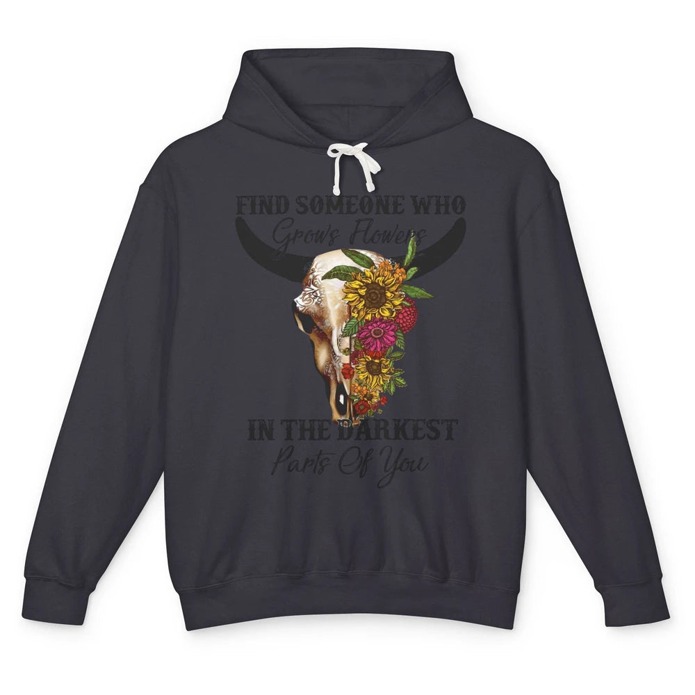 Floral Bull Skull Find Someone Who Grow Flowers Western Girl Unisex Lightweight Hoodie