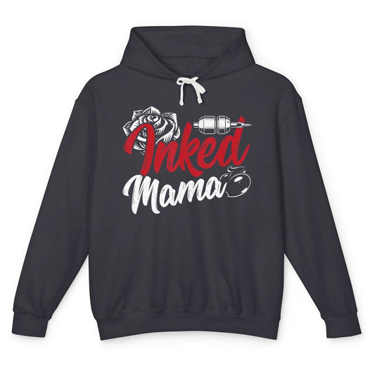 Inked Mama Tattoo Artist Rose Tattoo Gun Mom Life Mother Day Unisex Lightweight Hoodie